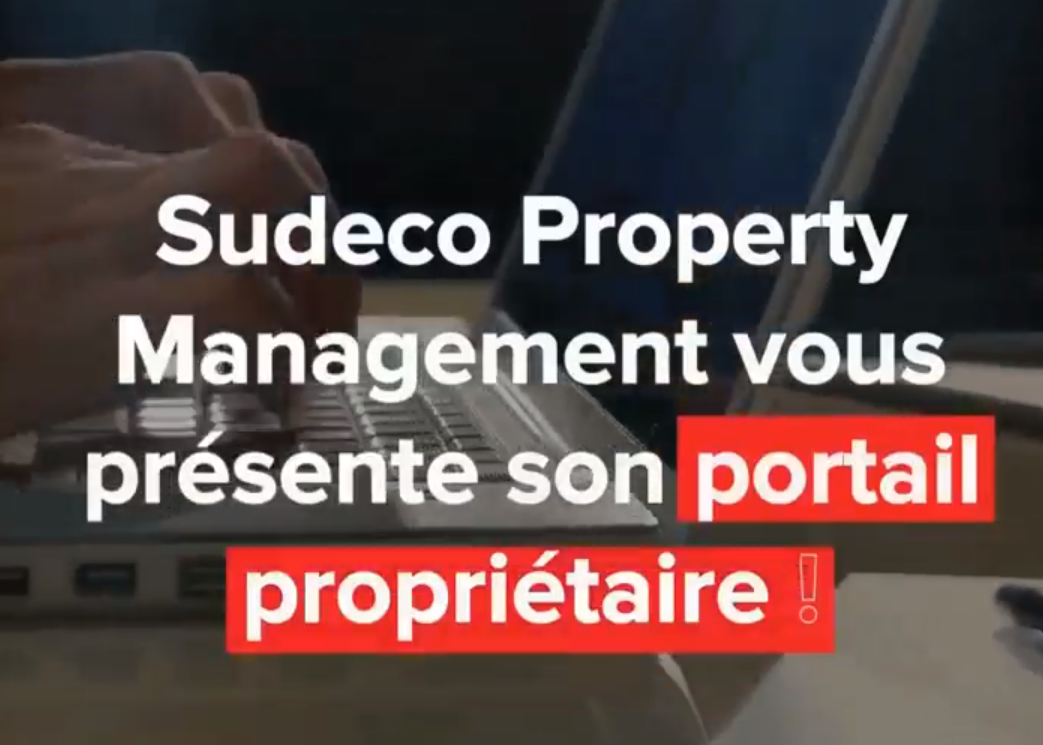 Les équipes Sudeco sont fières de vous présenter leur portail propriétaire !